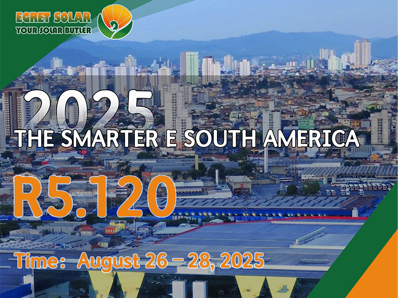 Xiamen Egret Solar für die Ausstellung im Smarter E South America 2025, in dem neue Energiechancen in Südamerika erforscht werden